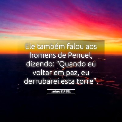 Picture 05 - Juízes 8:9 BSL - Ele também falou aos homens de Penuel, dizendo: - Bible Verse Picture