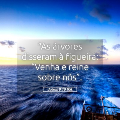 Picture 05 - Juízes 9:10 BSL - “As árvores disseram à figueira: “Venha e - Bible Verse Picture