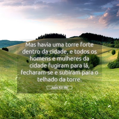 Picture 05 - Juízes 9:51 BSL - Mas havia uma torre forte dentro da cidade, e - Bible Verse Picture