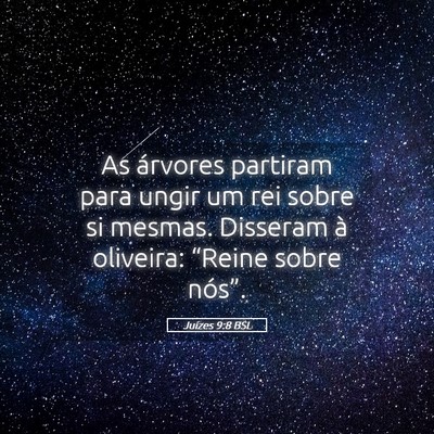 Picture 05 - Juízes 9:8 BSL - As árvores partiram para ungir um rei sobre si - Bible Verse Picture