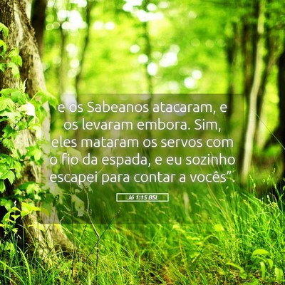 Picture 05 - Jó 1:15 BSL - e os Sabeanos atacaram, e os levaram embora. Sim, - Bible Verse Picture