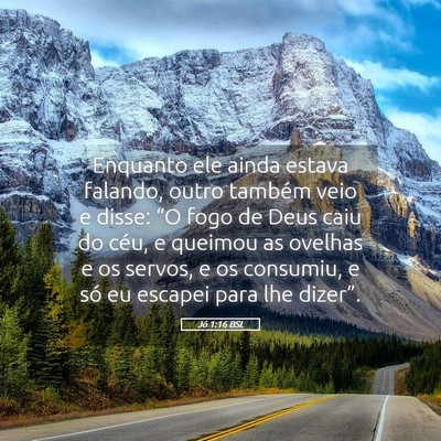 Picture 05 - Jó 1:16 BSL - Enquanto ele ainda estava falando, outro também - Bible Verse Picture