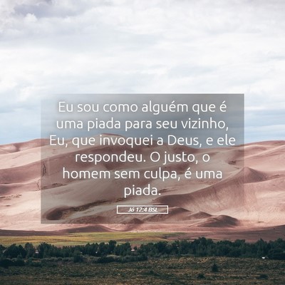 Picture 05 - Jó 12:4 BSL - Eu sou como alguém que é uma piada para seu - Bible Verse Picture