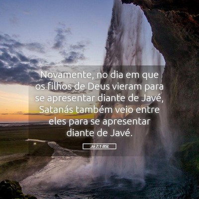 Picture 05 - Jó 2:1 BSL - Novamente, no dia em que os filhos de Deus vieram - Bible Verse Picture