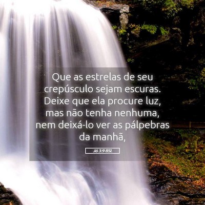 Picture 05 - Jó 3:9 BSL - Que as estrelas de seu crepúsculo sejam escuras. - Bible Verse Picture