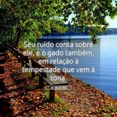 Picture 05 - Jó 36:33 BSL - Seu ruído conta sobre ele, e o gado também, em - Bible Verse Picture
