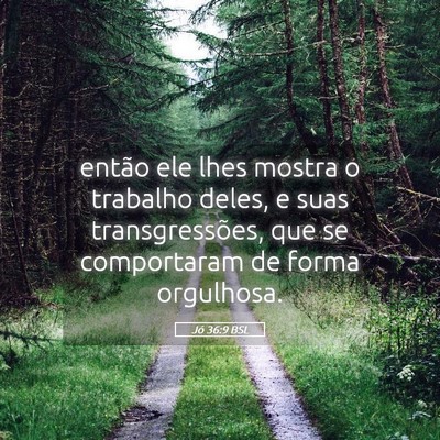 Picture 05 - Jó 36:9 BSL - então ele lhes mostra o trabalho deles, e suas - Bible Verse Picture