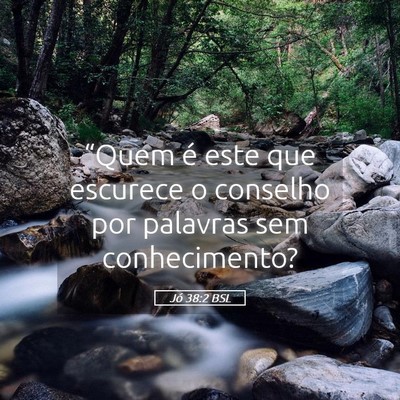 Picture 05 - Jó 38:2 BSL - “Quem é este que escurece o conselho por - Bible Verse Picture