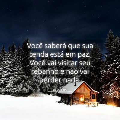 Picture 05 - Jó 5:24 BSL - Você saberá que sua tenda está em paz. Você - Bible Verse Picture