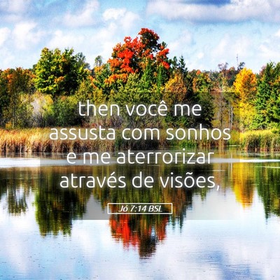 Picture 05 - Jó 7:14 BSL - then você me assusta com sonhos e me aterrorizar - Bible Verse Picture