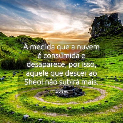 Picture 05 - Jó 7:9 BSL - À medida que a nuvem é consumida e desaparece, - Bible Verse Picture