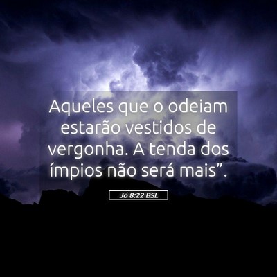 Picture 05 - Jó 8:22 BSL - Aqueles que o odeiam estarão vestidos de - Bible Verse Picture