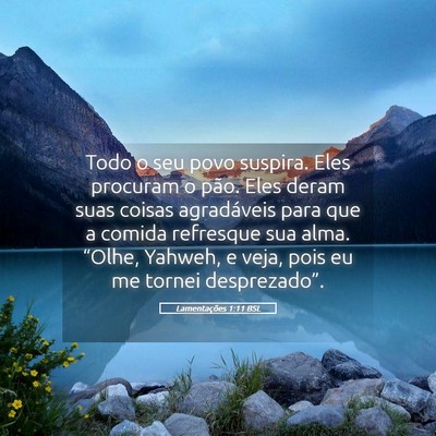 Picture 05 - Lamentações 1:11 BSL - Todo o seu povo suspira. Eles procuram o pão. - Bible Verse Picture