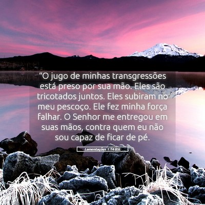 Picture 05 - Lamentações 1:14 BSL - “O jugo de minhas transgressões está preso - Bible Verse Picture