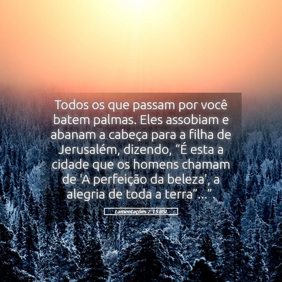 Picture 05 - Lamentações 2:15 BSL - Todos os que passam por você batem palmas. Eles - Bible Verse Picture