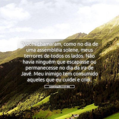 Picture 05 - Lamentações 2:22 BSL - “Vocês chamaram, como no dia de uma - Bible Verse Picture