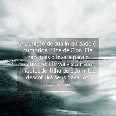 Picture 05 - Lamentações 4:22 BSL - A punição de sua iniqüidade é cumprida, filha - Bible Verse Picture