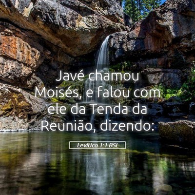 Picture 05 - Levítico 1:1 BSL - Javé chamou Moisés, e falou com ele da Tenda da - Bible Verse Picture
