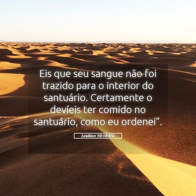 Picture 05 - Levítico 10:18 BSL - Eis que seu sangue não foi trazido para o - Bible Verse Picture