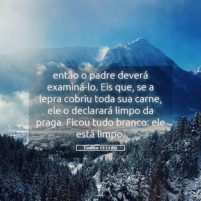 Picture 05 - Levítico 13:13 BSL - então o padre deverá examiná-lo. Eis que, se a - Bible Verse Picture