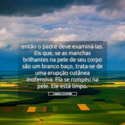 Picture 05 - Levítico 13:39 BSL - então o padre deve examiná-las. Eis que, se as - Bible Verse Picture