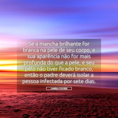 Picture 05 - Levítico 13:4 BSL - Se a mancha brilhante for branca na pele de seu - Bible Verse Picture