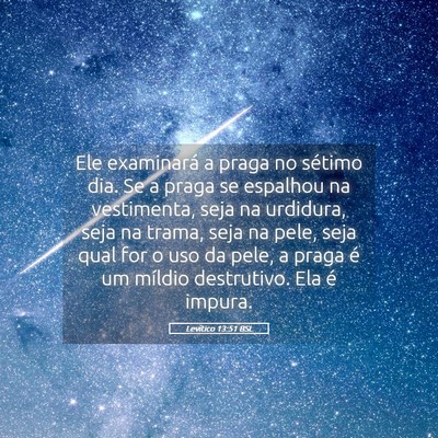 Picture 05 - Levítico 13:51 BSL - Ele examinará a praga no sétimo dia. Se a praga - Bible Verse Picture