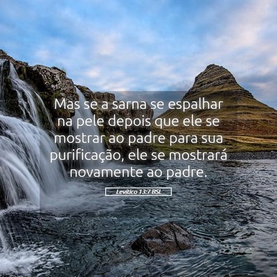 Picture 05 - Levítico 13:7 BSL - Mas se a sarna se espalhar na pele depois que ele - Bible Verse Picture