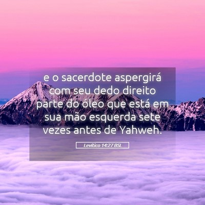 Picture 05 - Levítico 14:27 BSL - e o sacerdote aspergirá com seu dedo direito - Bible Verse Picture