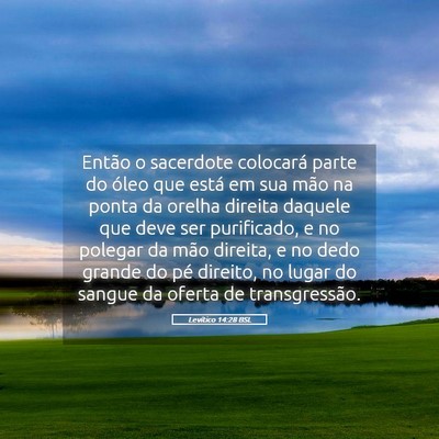 Picture 05 - Levítico 14:28 BSL - Então o sacerdote colocará parte do óleo que - Bible Verse Picture