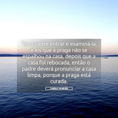 Picture 05 - Levítico 14:48 BSL - “Se o padre entrar e examiná-la, e eis que a - Bible Verse Picture