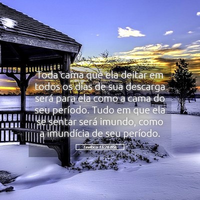 Picture 05 - Levítico 15:26 BSL - Toda cama que ela deitar em todos os dias de sua - Bible Verse Picture