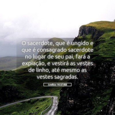 Picture 05 - Levítico 16:32 BSL - O sacerdote, que é ungido e que é consagrado - Bible Verse Picture
