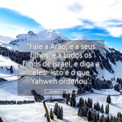Picture 05 - Levítico 17:2 BSL - “Fale a Arão, e a seus filhos, e a todos os - Bible Verse Picture