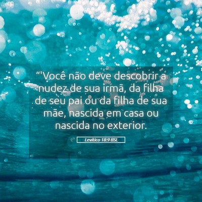 Picture 05 - Levítico 18:9 BSL - “'Você não deve descobrir a nudez de sua - Bible Verse Picture