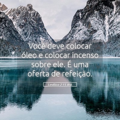 Picture 05 - Levítico 2:15 BSL - Você deve colocar óleo e colocar incenso sobre - Bible Verse Picture