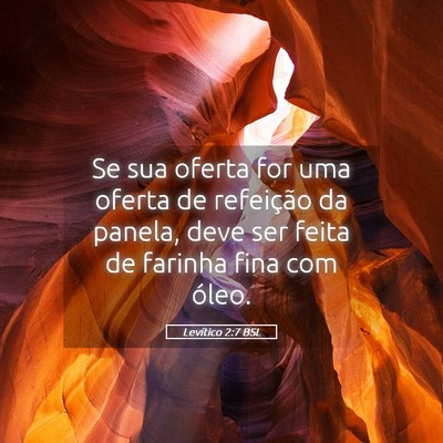 Picture 05 - Levítico 2:7 BSL - Se sua oferta for uma oferta de refeição da - Bible Verse Picture