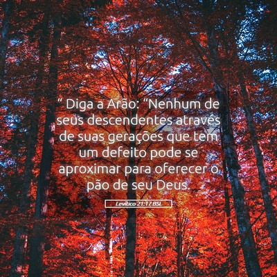 Picture 05 - Levítico 21:17 BSL - “ Diga a Arão: “Nenhum de seus descendentes - Bible Verse Picture