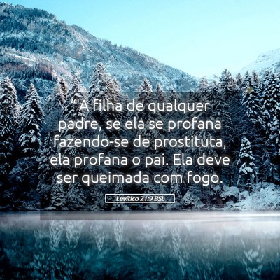 Picture 05 - Levítico 21:9 BSL - “'A filha de qualquer padre, se ela se profana - Bible Verse Picture