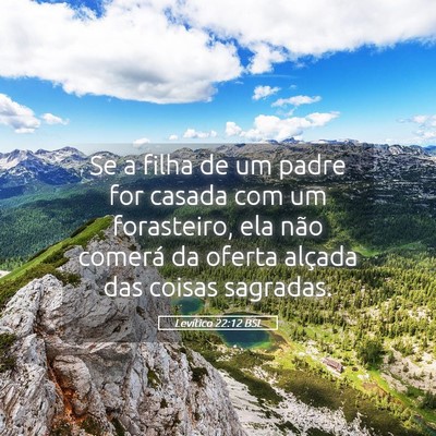 Picture 05 - Levítico 22:12 BSL - Se a filha de um padre for casada com um - Bible Verse Picture