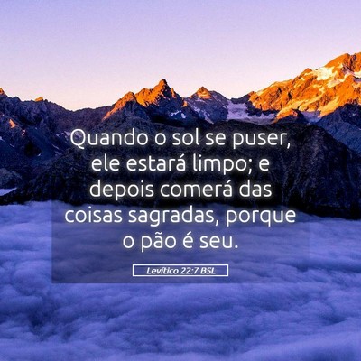 Picture 05 - Levítico 22:7 BSL - Quando o sol se puser, ele estará limpo; e - Bible Verse Picture