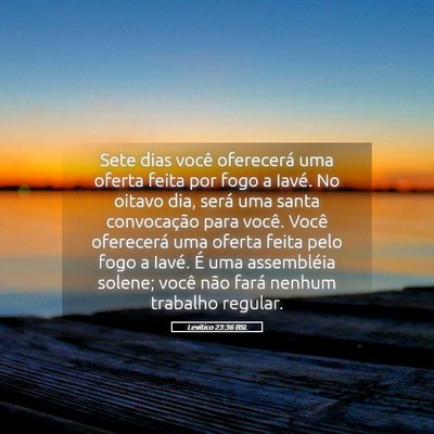 Picture 05 - Levítico 23:36 BSL - Sete dias você oferecerá uma oferta feita por - Bible Verse Picture