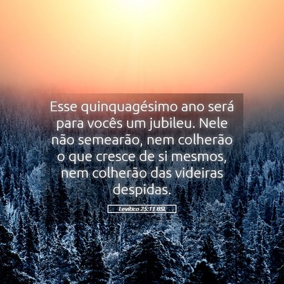 Picture 05 - Levítico 25:11 BSL - Esse quinquagésimo ano será para vocês um - Bible Verse Picture