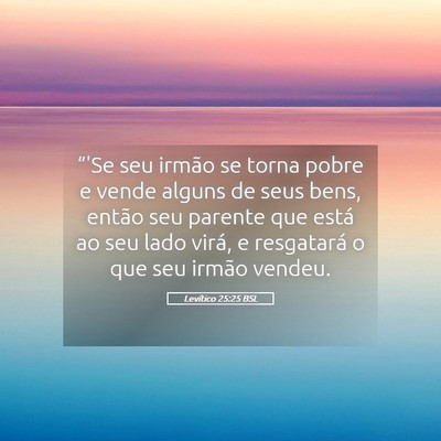 Picture 05 - Levítico 25:25 BSL - “'Se seu irmão se torna pobre e vende alguns - Bible Verse Picture