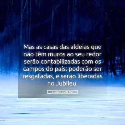 Picture 05 - Levítico 25:31 BSL - Mas as casas das aldeias que não têm muros ao - Bible Verse Picture