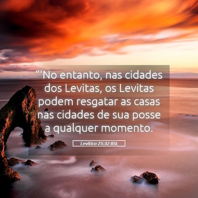 Picture 05 - Levítico 25:32 BSL - “'No entanto, nas cidades dos Levitas, os - Bible Verse Picture
