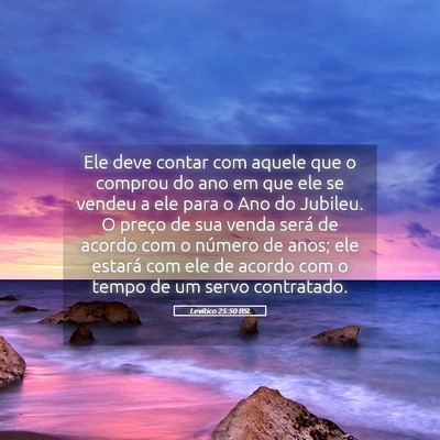 Picture 05 - Levítico 25:50 BSL - Ele deve contar com aquele que o comprou do ano - Bible Verse Picture