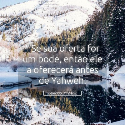 Picture 05 - Levítico 3:12 BSL - “'Se sua oferta for um bode, então ele a - Bible Verse Picture