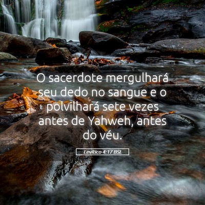 Picture 05 - Levítico 4:17 BSL - O sacerdote mergulhará seu dedo no sangue e o - Bible Verse Picture