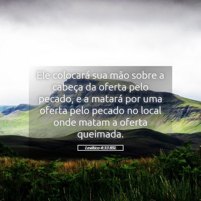 Picture 05 - Levítico 4:33 BSL - Ele colocará sua mão sobre a cabeça da oferta - Bible Verse Picture